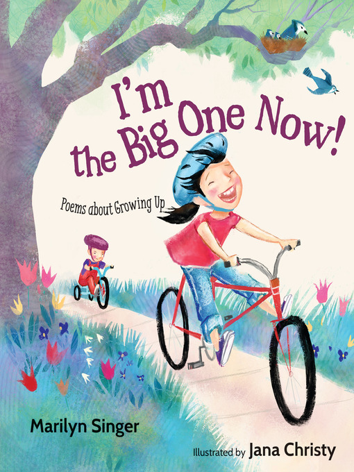 Title details for I'm the Big One Now! by Marilyn Singer - Available